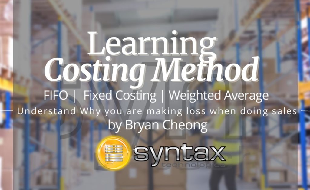 Ask Bryan Cheong – SQL Accounting System – Learning Costing Method – Understand why you are making loss when doing sales