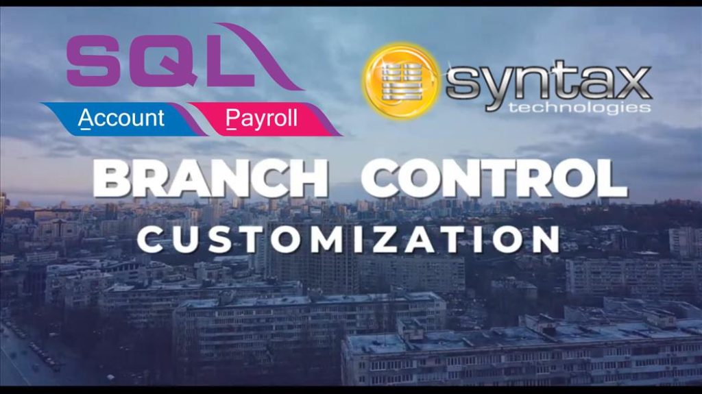 SQL Accounting Software Branch Control Customization - Best Selling SQL ...