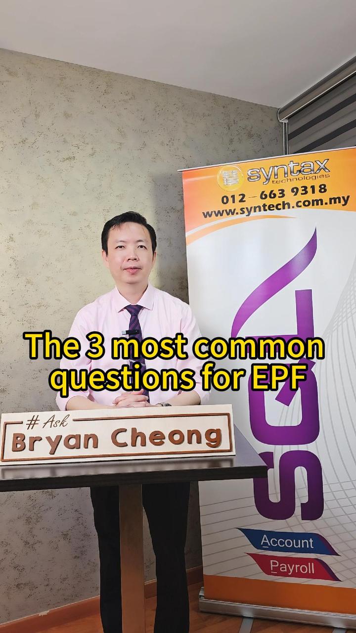 3 Most Common Questions for EPF - Syntax Technologies