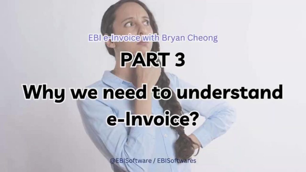 Why we need to understand e-Invoice