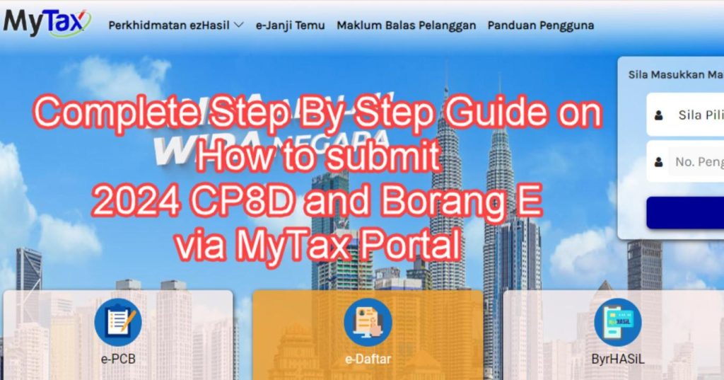 Complete Step By Step Guide on How to submit 2024 CP8D and Borang E via MyTax Portal