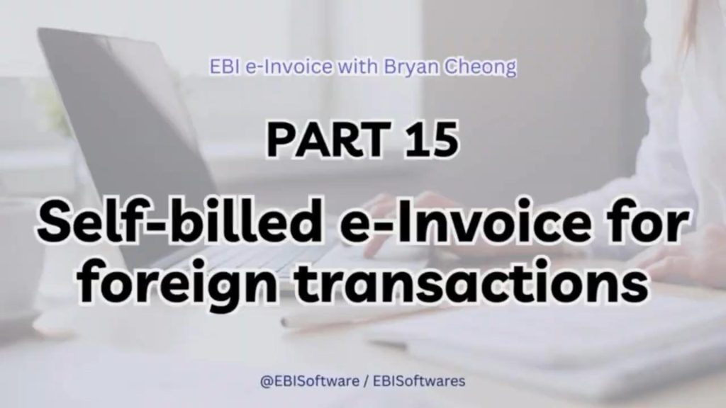 Self-billed e-Invoice for Foreign Transactions