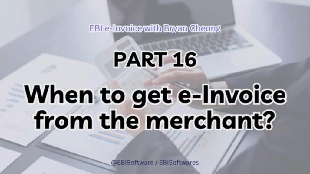 When to Get e-Invoice from Merchant