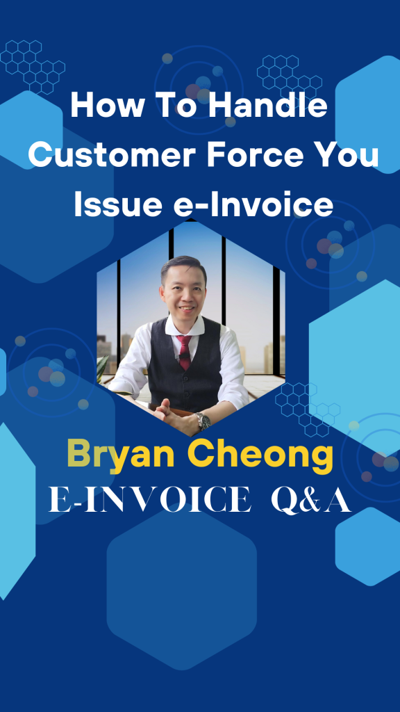 How to handle customer force you to issue e-Invoice