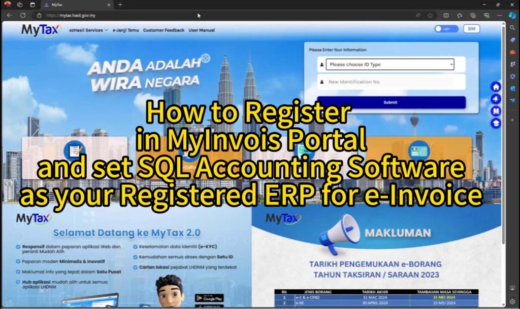 How to Register in MyInvois Portal and set SQL Accounting System as your e-Invoice ERP
