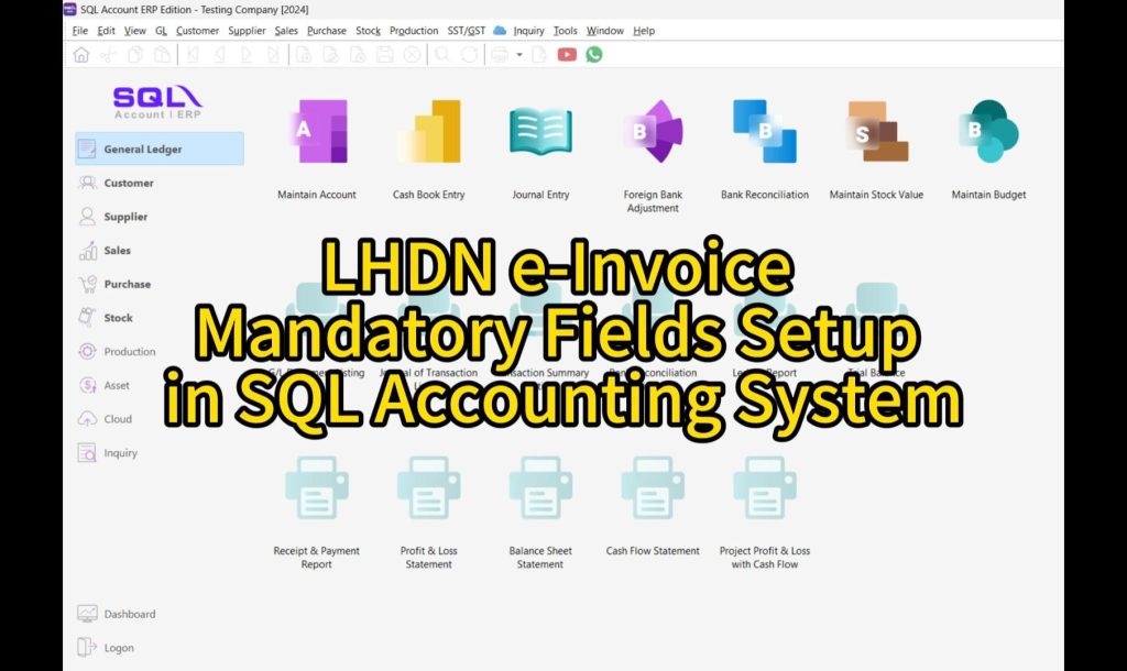 LHDN e Invoice Mandatory Fields Setup in SQL Accounting System