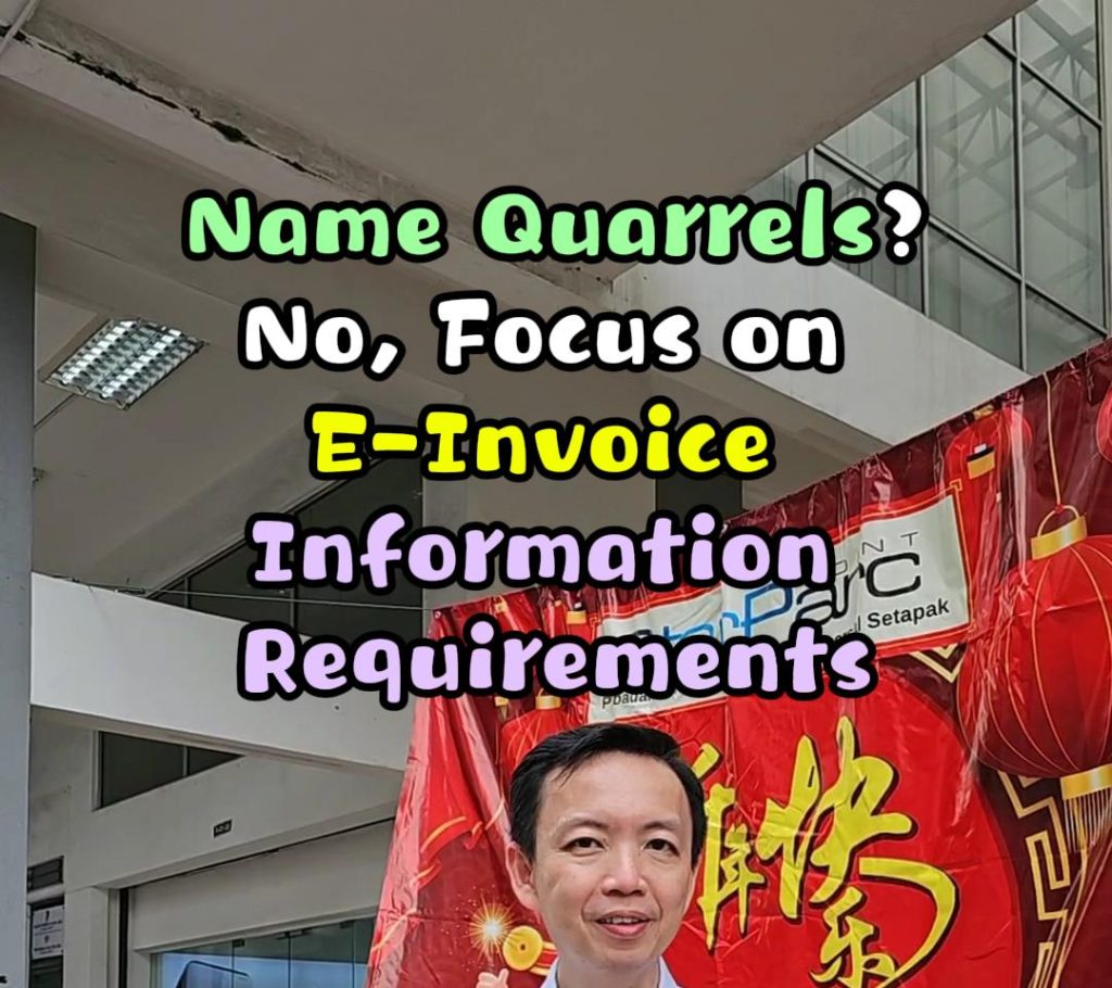 Name Quarrels❓No, Focus on e – Invoice Information Requirements_ Feb 2025_E-Invoice 101 Webinar (EN)