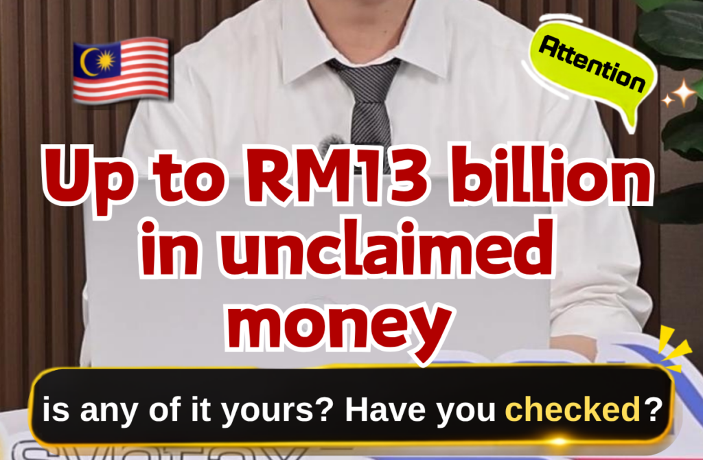 🇲🇾 RM13 Billion in Unclaimed Money — Could Some of It Be Yours? 🇲🇾 RM13 Billion in Unclaimed Money — Could Some of It Be Yours?
