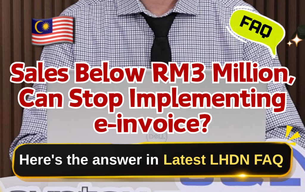 🇲🇾 Below RM3 Million — Can You Stop E-Invoice? 😱