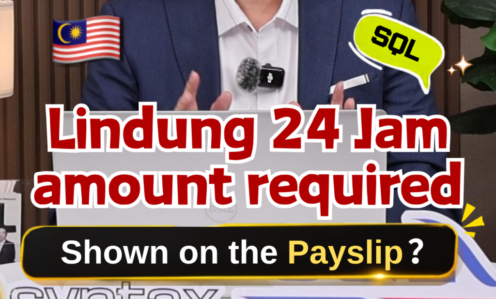 🇲🇾 Does Lindung 24 Jam Amount Need to Appear on the Payslip? 🤔 🇲🇾 Does Lindung 24 Jam Amount Need to Appear on the Payslip? 🤔